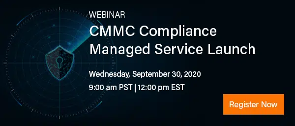 CMMC Compliance Managed Service Launch - Register Now