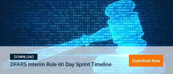 DFARS Interim Rule 60 Day Sprint Timeline