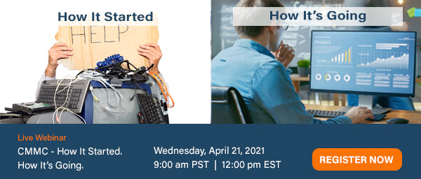 Webinar CMMC - How It Started. How It's Going.