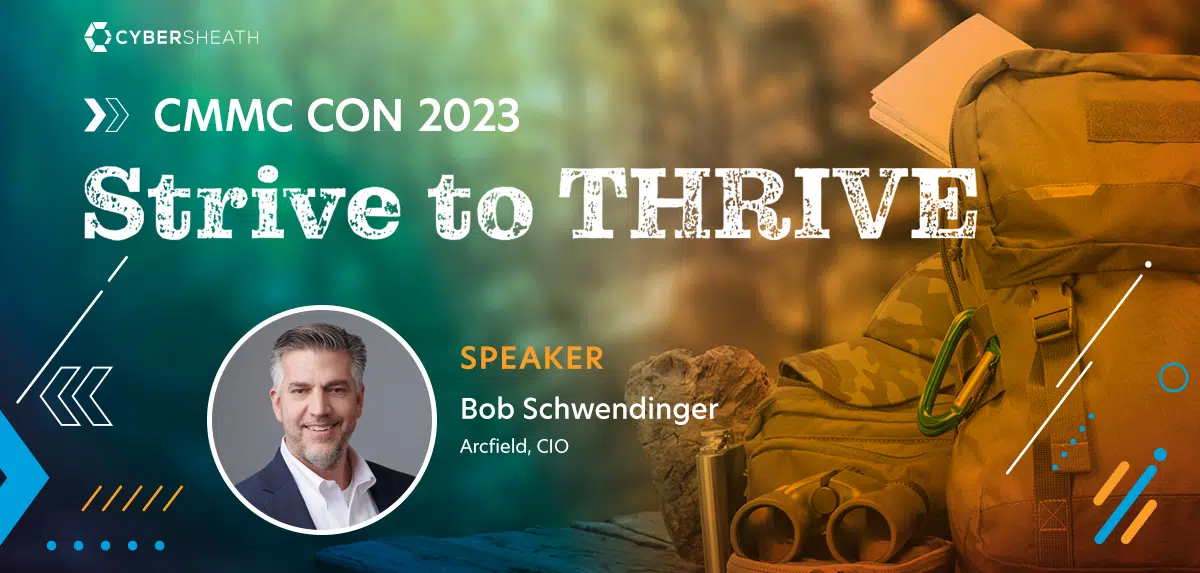 CMMC CON 2023 - Strive to Thrive - Bob Schwendinger Announcement