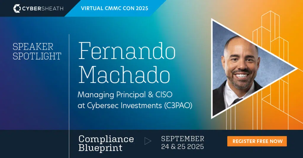 Fernando Machado -- CMMC CON 2025 Speaker Announcement