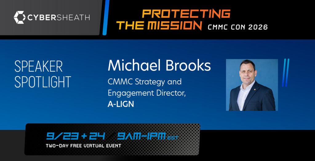 CMMC CON 2026 - Michael Brooks - A-LIGN - Speaker Announcement
