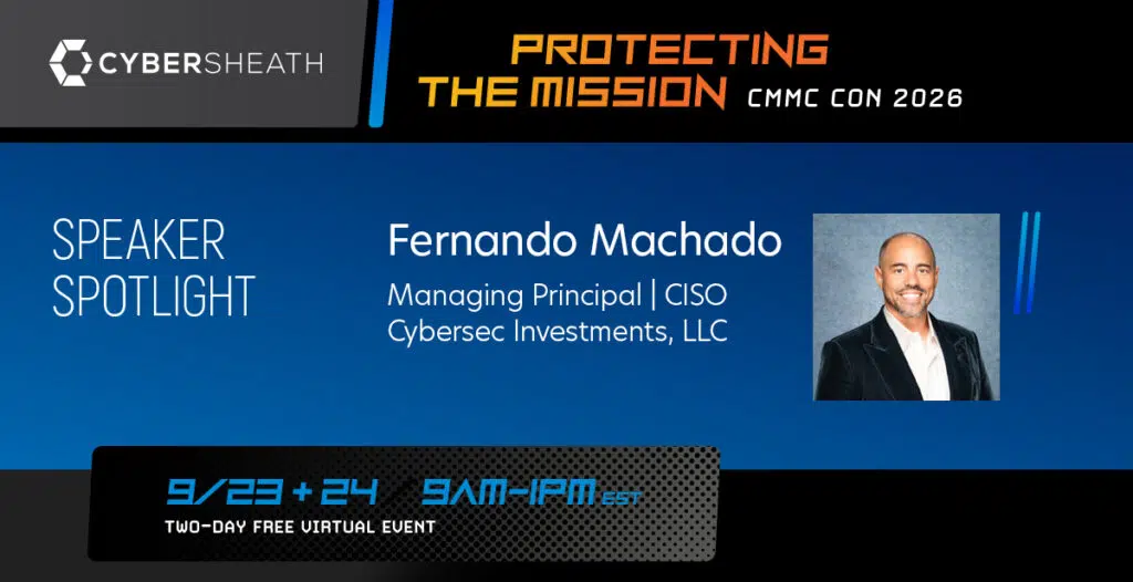 CMMC CON 2026 - Fernando Machado - Cybersec Investments - Speaker Announcement